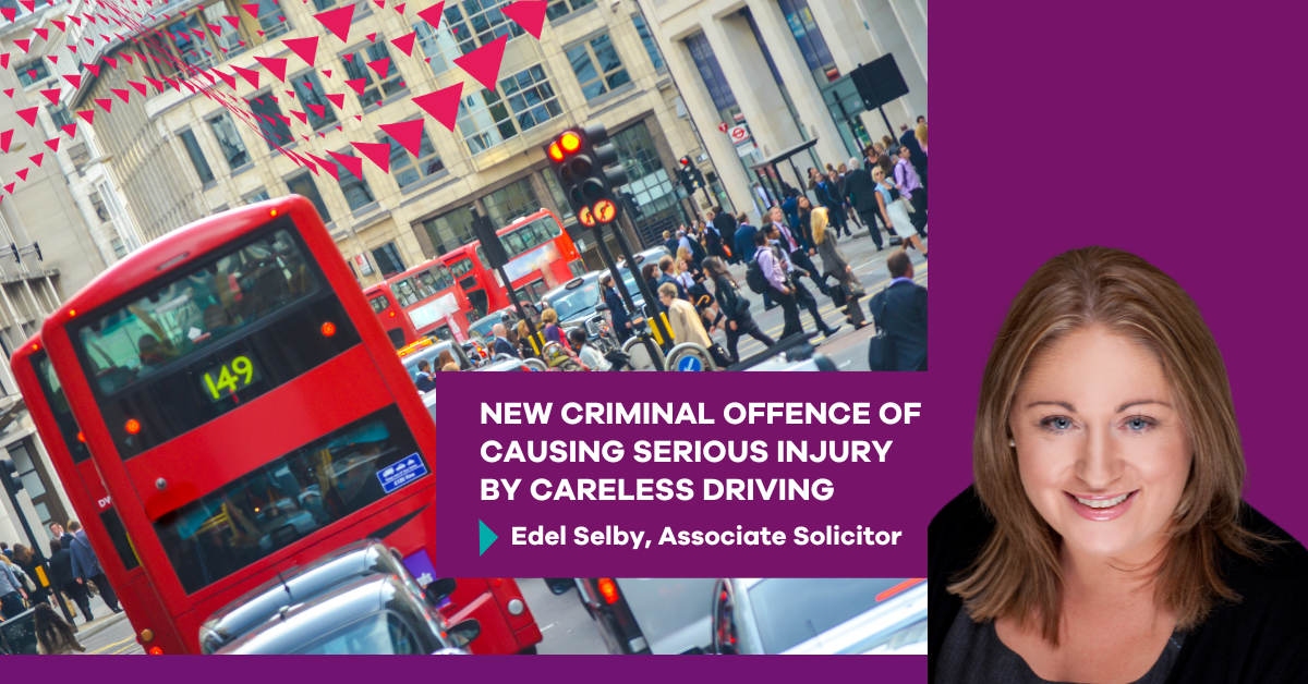 New criminal offence of Causing Serious Injury by Careless Driving