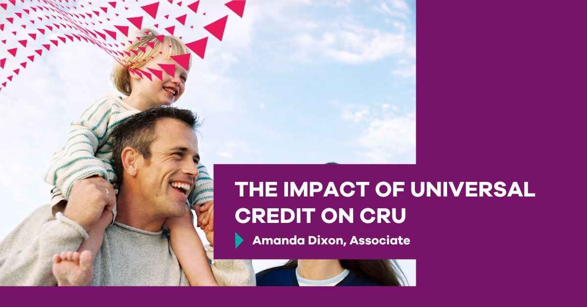 The impact of universal credit on CRU Minster Law