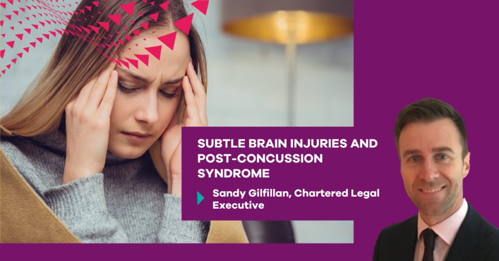 Subtle brain injuries and postconcussion syndrome Minster Law