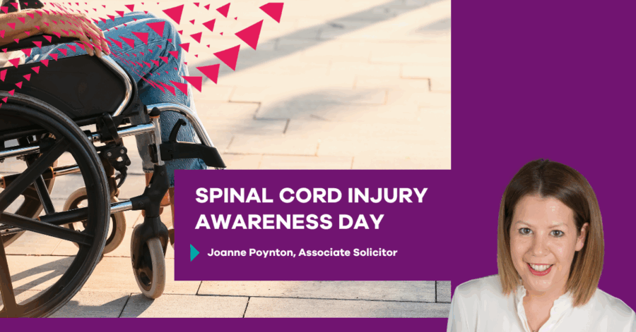 Spinal Cord Injury Awareness Day 2025, by Joanne Poynton, Associate Solicitor