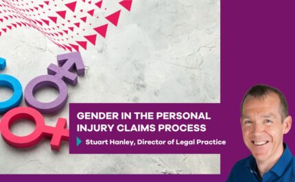 Gender in Personal Injury Claims - by Stuart Hanley, Director of Legal Practice