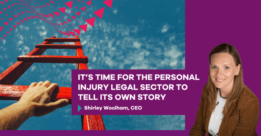 It’s Time for the Personal Injury Legal Sector to Tell Its Own Story