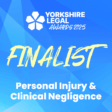 Yorkshire Legal Awards - Personal Injury and Clinical Negligence (Finalist)