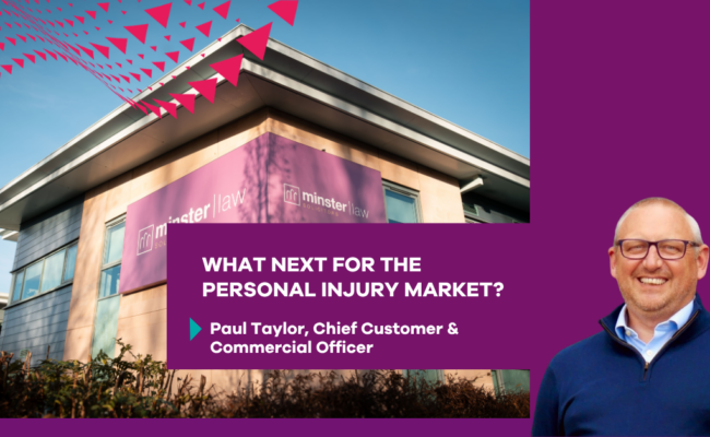 Promotional graphic showing a modern office building with a purple “minster law” sign, overlaid with the headline “What next for the personal injury market?” and the text “Paul Taylor, Chief Customer & Commercial Officer.” A person wearing glasses and a blue jumper stands on the right against a purple background, with abstract red triangular graphics in the top left.